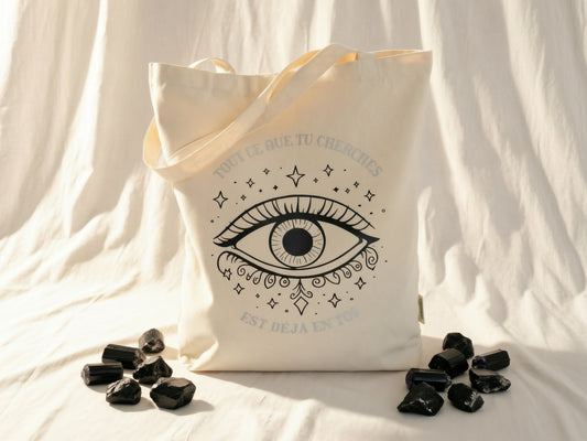 Tote bag "Tout ce que tu cherches est déjà en toi"